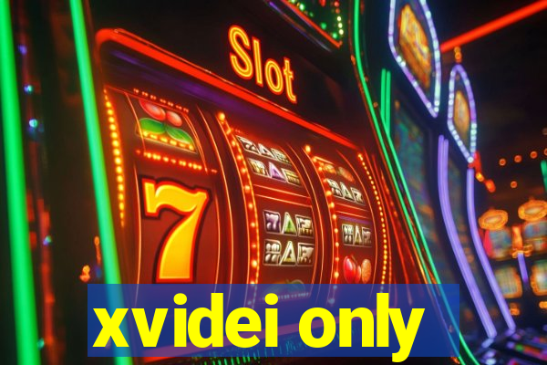 xvidei only